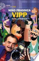 Vipp. Tutta la Veritàne