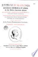 Virgilii Bucolica, Georgica et Aeneis ex Codice Mediceo-Laurentiano descripta ab Antonio Ambrogi, Florentino, italico versu reddita adnotatt. atque variantibus lectionibus et antiquissimi Codicis Vaticani picturis aere incisis et dissertationibus illistrata