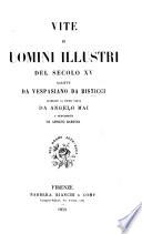 Virorum illustrium .CIII. qui saeculo XV. extiterunt vitae ... Praeit Bernardini Baldi De scribenda historia tractatus. (Vita della Alessandra de' Bardi donna di Lorenzo di Messer Palla Strozzi.-Vita di Bartolomeo Fortini.) Ital