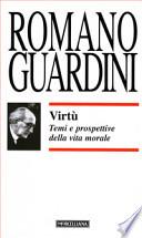 Virtù. Temi e prospettive della vita morale
