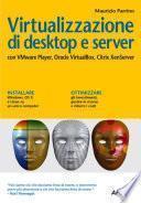 Virtualizzazione di desktop e server