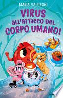 Virus all'attacco del corpo umano!