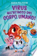 Virus all'attacco del corpo umano!