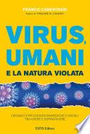 Virus, Umani e la natura violata