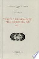 Visione E Illuminazione Alle Soglie Del 2000 Vol. I