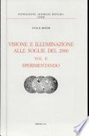 Visione E Illuminazione Alle Soglie Del 2000 Vol. II Sperimentando
