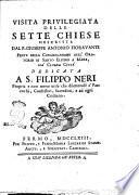 Visita privilegiata delle Sette Chiese descritta dal p. Giuseppe Antonio Fioravanti prete della congregazione dell'oratorio di Santo Elpidio a mare, già Cluana città dedicata a S. Filippo Neri ..