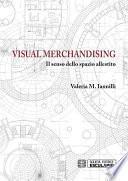 Visual Merchandising. Il senso dello spazio allestito