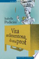 Vita ardimentosa di una prof