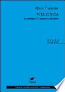 Vita cinica. Il pensiero e l'azione di Diogene