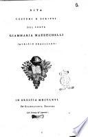 Vita Costumi e Scritti del Conte Giammaria Mazzuchelli