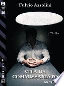 Vita da commissariato