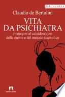 Vita da psichiatra