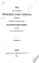 Vita del cardinale Francesco Luigi Fontana, barnabita