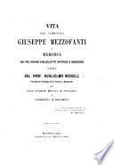 Vita del Cardinale G. Mezzofanti, ... Recata in Italiano e accresciuta di documenti [by E. Malvasia Tortorelli.]