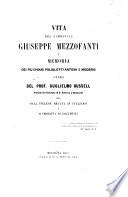Vita del cardinale Giuseppe Mezzofanti e memoria dei più chiari poliglotti antichi e moderni