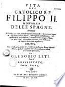 Vita del catolico Filippe II monarca delle Spagna