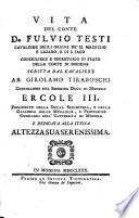 Vita del conte D. Fulvio Testi