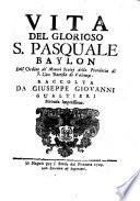 Vita del glorioso S. Pasquale Baylon ... Seconda impressione