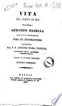 Vita del servo di Dio fratello Gerardo Majella ... descritta dal P. D. Antonio Maria Tannoja