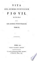 Vita del sommo pontefice Pio 7.opera di Erasmo Pistolesi