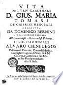 Vita Del Ven. Cardinale D. Giuseppe Maria Tomasi De' Chierici Regolari
