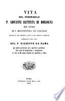 Vita del'venerabile P. Giovanni Battista di Borgogna, ... estratta dai biografi coevi e dai processi ordinari, etc
