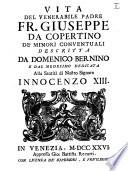 Vita del venerabile padre fr. Giuseppe da Copertino de' Minori conventuali descritta da Domenico Bernino