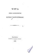 Vita dell'architetto Luigi Vanvitelli