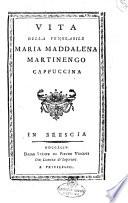 Vita della beata Maria Maddalena Martinengo cappuccina