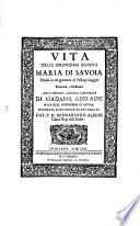 Vita Della Serenissima Infanta Maria Di Savoia