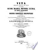 Vita della serva di dio la madre suor Maria Minima Luisa di Gesú Nazareno