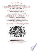 Vita della venerabile serva di Dio suor Veronica Giuliani cappuccina estratta da' processi apostolici, e da altri documenti autentici dedicata all'eminentissimo Andrea Corsini ... dal padre fr. Gio. Giacomo Romano postulatore cappuccino