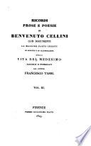 Vita Di Benvenuto Cellini Orefice E Scultore Fiorentino Scritta Da Lui Medesimo
