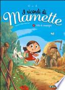 Vita di campagna. I ricordi di Mamette