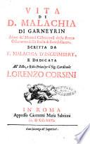 Vita di d. Malachia di Garneyrin abate de' monaci cisterciensi della stretta osservanza della Badia di Buonsollazzo. Scritta da f. Malachia d'Inguimbert ..