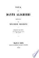 Vita di Dante Alighieri. Ed. 4. con aggiunte (etc.)