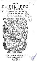Vita di Filippo Scolari, volgarmente chiamato Pippo Spano: scritta da Domenico Mellini