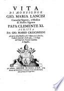 Vita di Gio. Mar. Laneisi Com. segreto e Med. del Papa Clemente XI.