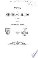 Vita di Giordano Bruno da Nola scritta da Domenico Berti