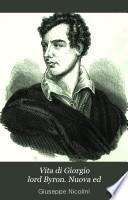 Vita di Giorgio lord Byron. Nuova ed