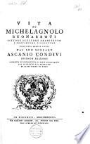 Vita di Michelangelo Buonarroti, pittore, scultore, architetto e gentiluomo fiorentino