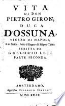 Vita di Pietro Giron Duca d'Assuna, Vicere di Napoli etc. sotto il regno di Filippo terzo