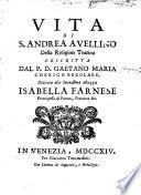 Vita Di S. Andrea Avellino Della Religion Teatina