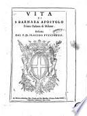 Vita di S. Barnaba Apostolo primo pastore di Milano. Descritta dal P.D. Placido Puccinelli