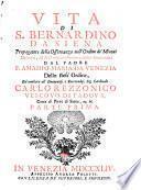 Vita di S. Bernardino da Siena propagatore della osservanza nell'ordine de'Minori ... dal padre F. Amadio Maria da Venezia,...