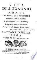 Vita di S. Bononio, abate, discepolo di S. Romoaldo, monaco camaldolese, e Apostolo dell'Egitto, etc