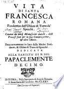 Vita di S. Francesca Romana fondatrice dell' Oblate di torre de' specchi (etc.)