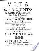 Vita di S. Pio quinto sommo pontefice ...scritta da Paolo Alessandro Maffei ..