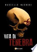 Vita di Tenebra
